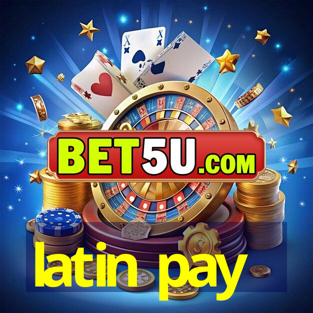 latin pay